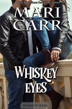 [Sparks in Texas 06] • Whiskey Eyes